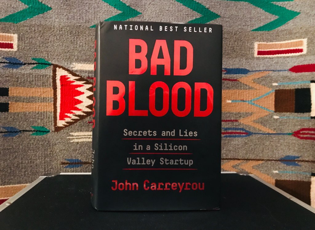 Bad Blood by John Carreyrou